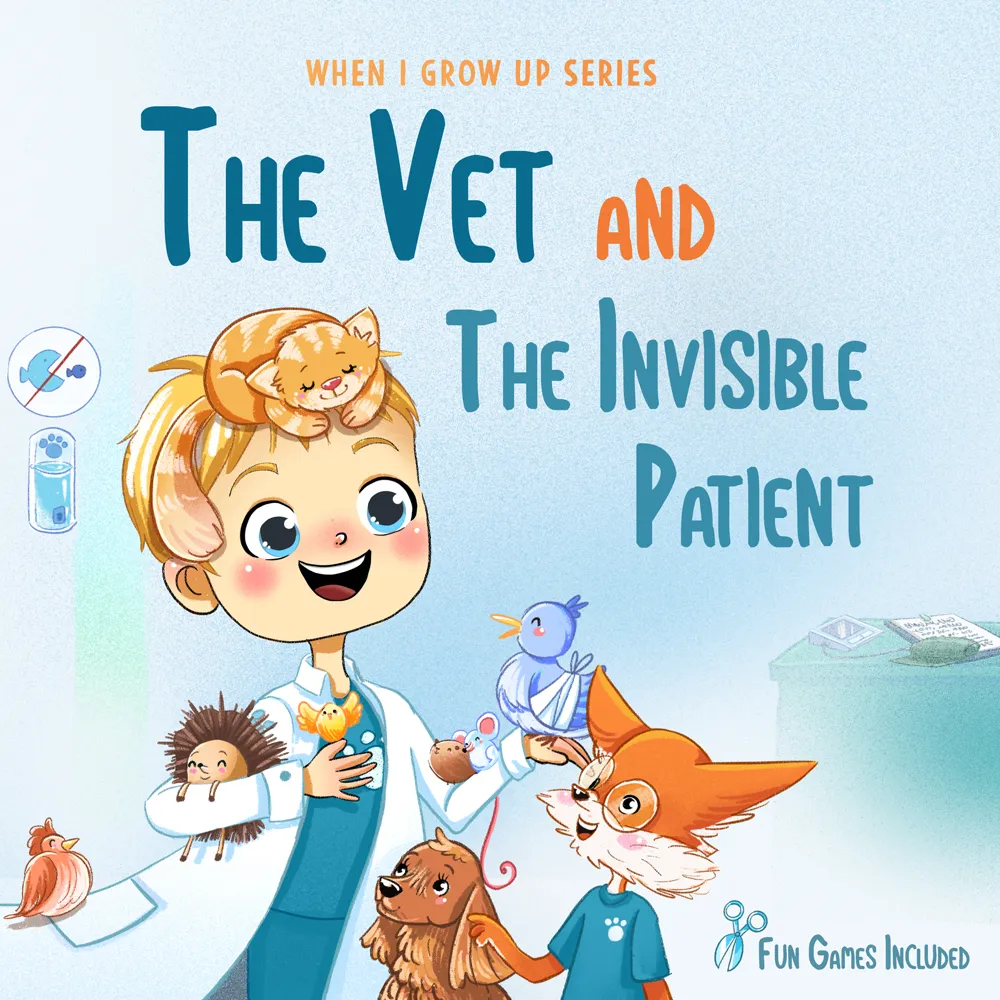 Illustration of a smiling child vet with animals including a cat on head, bird on hand, dog, mouse, and fox, titled The Vet and The Invisible Patient.